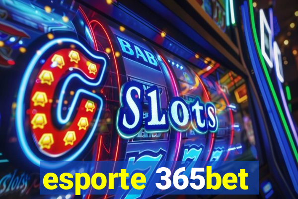 esporte 365bet